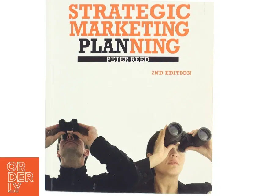 Strategic Marketing Planning af Peter W Reed (Bog)