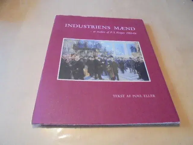 Industriens mænd - et maleri af PS Krøyer