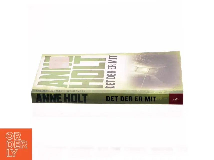 Det der er mit af Anne Holt