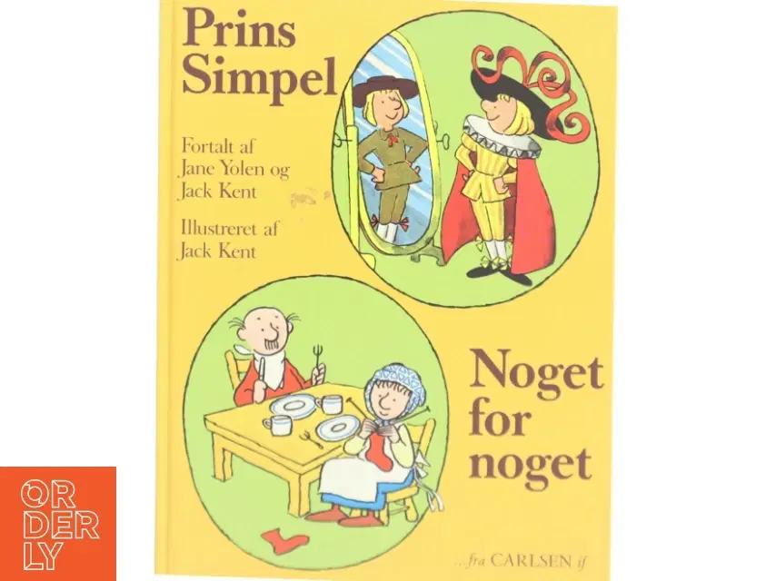 'Prins Simpel - Noget for noget' af Jane Yolen og Jack Kent (bog) fra Carlsen if