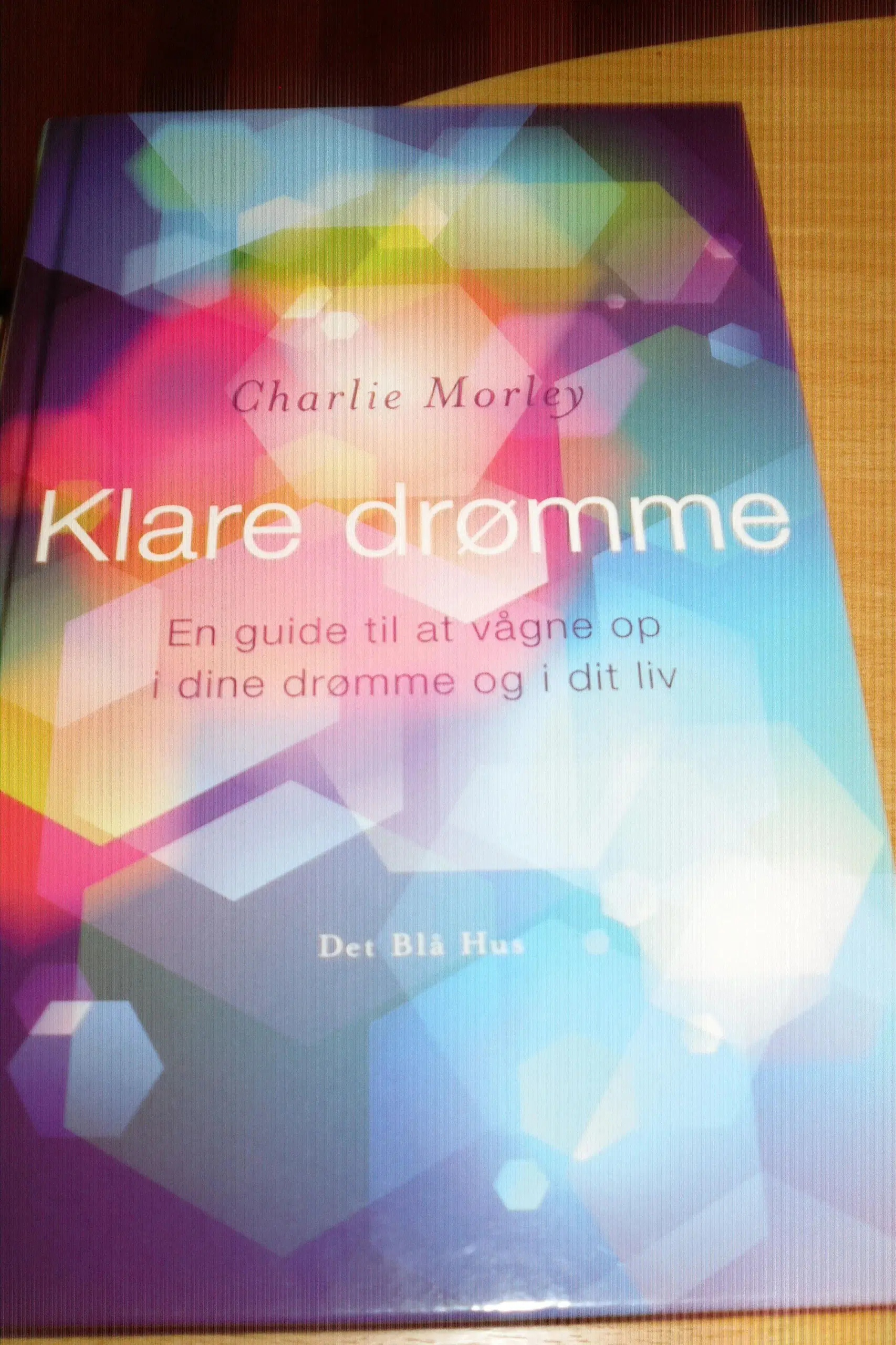 Charlie Morley KLARE DRØMME