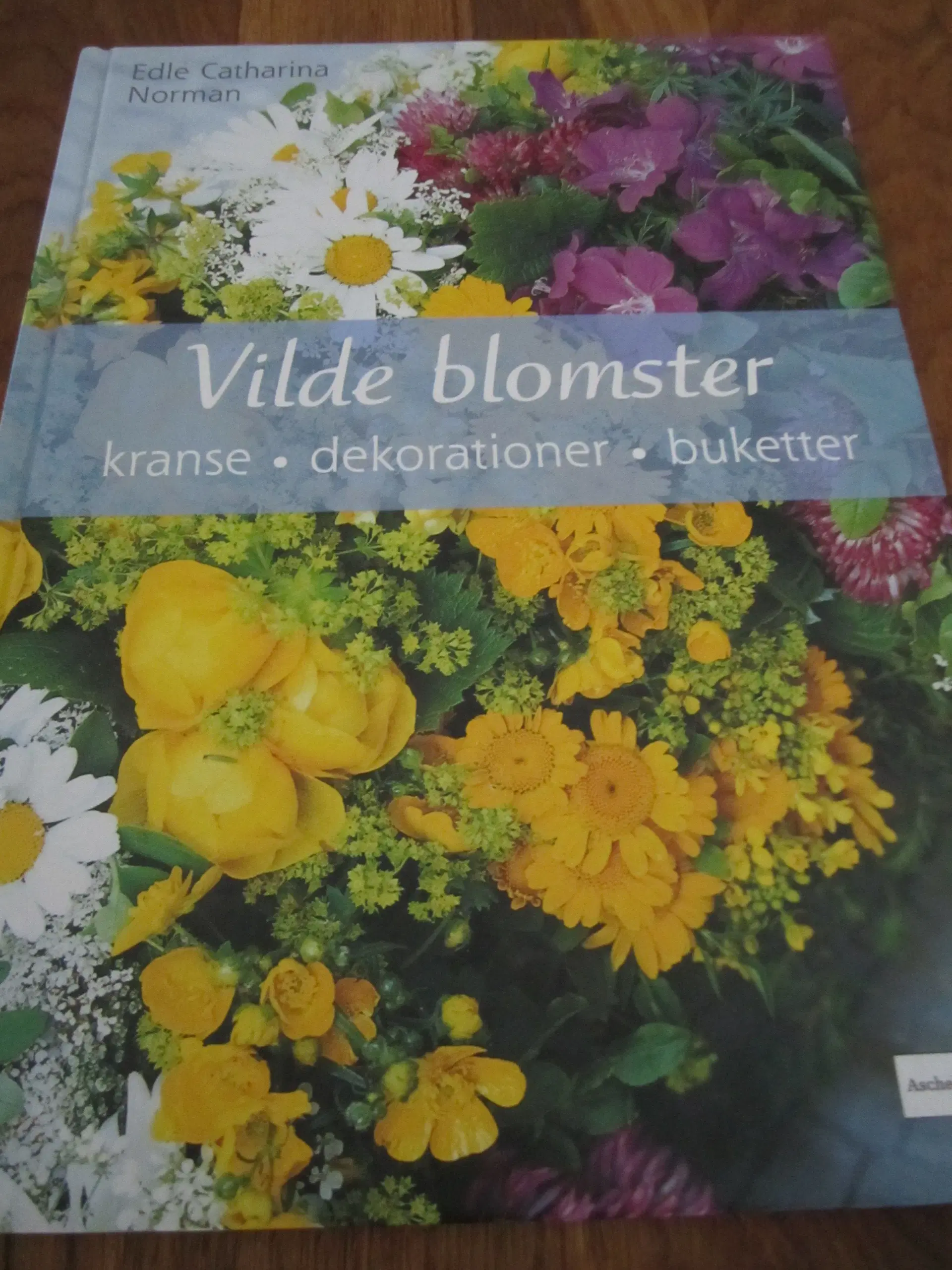 Edle C Norman VILDE BLOMSTER