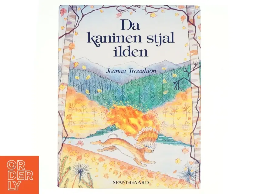 Da Kaninen stjal ilden af Joanna Troughton (bog)