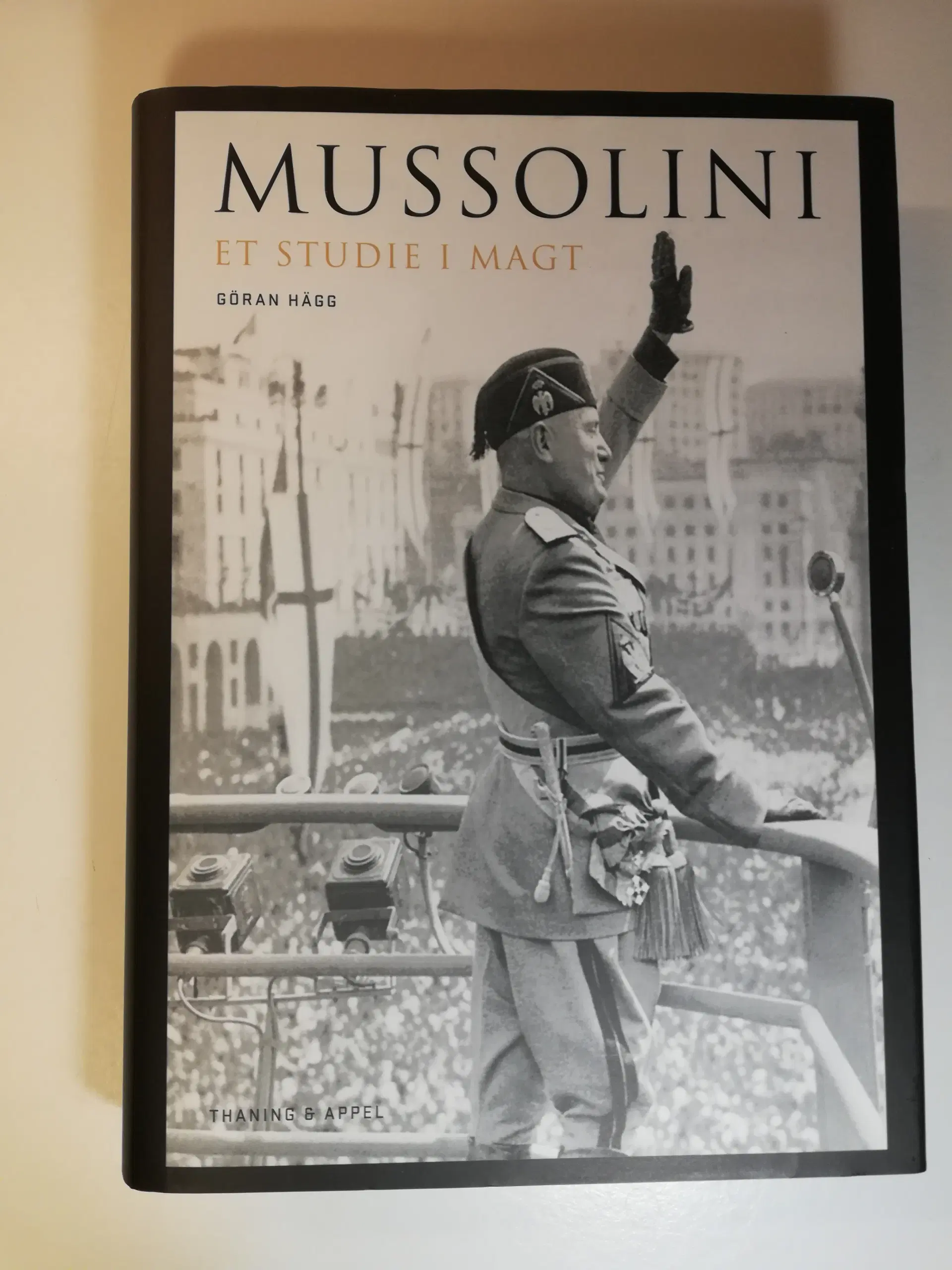 Mussolini Et studie i magt Göran Hägg