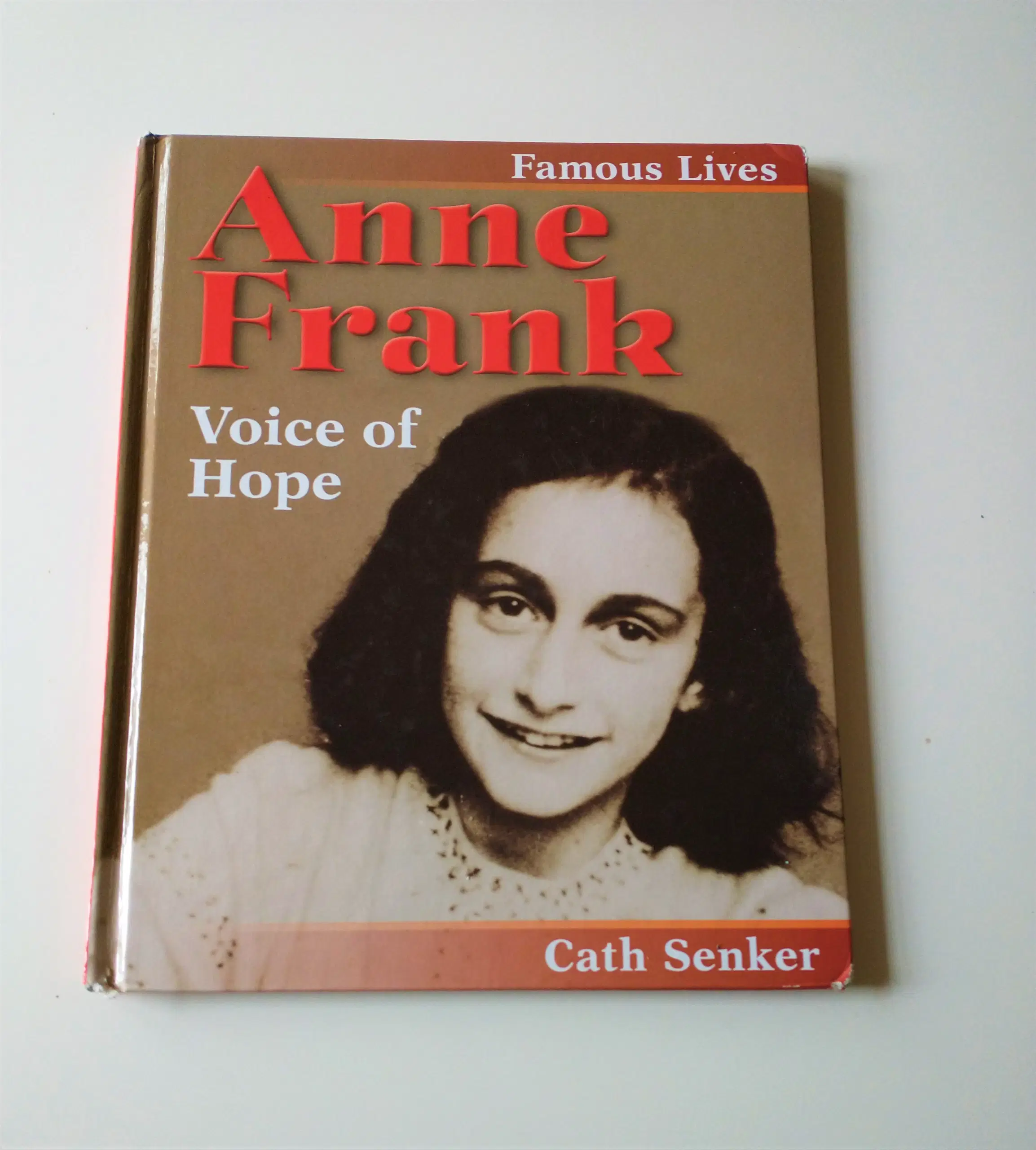 Anne Frank - Voice of Hope (Famous Lives)