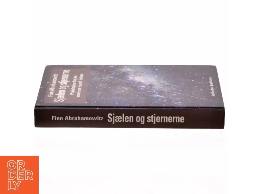 Sjælen og stjernerne : psykologien bag de moderne veje til frelsen af Finn Abrahamowitz (Bog)