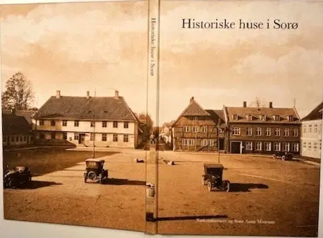 Lokalhistorie - Historiske huse i Sorø