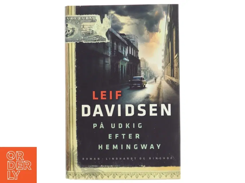 På udkig efter Hemingway af Leif Davidsen (Bog)