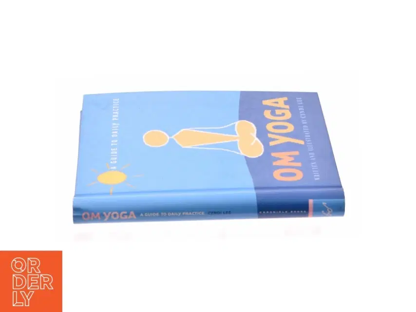 Om Yoga : a Guide to Daily Practice by Cyndi Lee af Lee Cyndi / Chronicle Books (Bog)