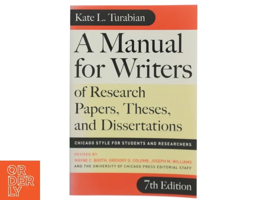 A manual for writers of research papers theses and dissertations : Chicago style for students and researchers af Kate L Turabian (Bog)