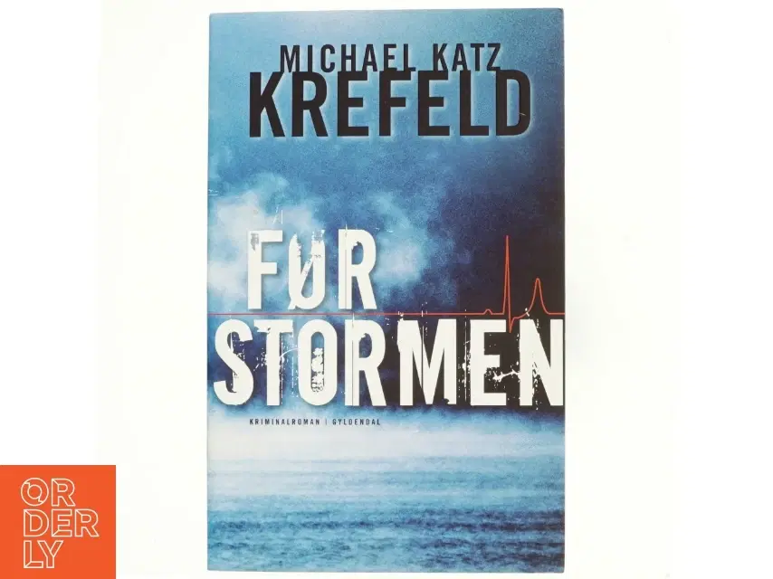 Før stormen af Michael Katz Krefeld (Bog)