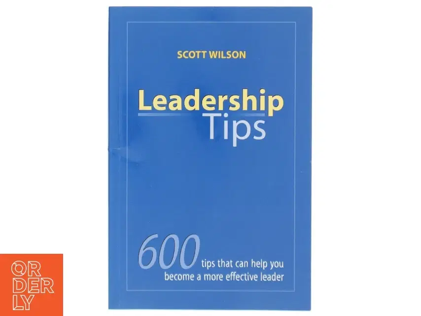 Leadership Tips af Scott Wilson