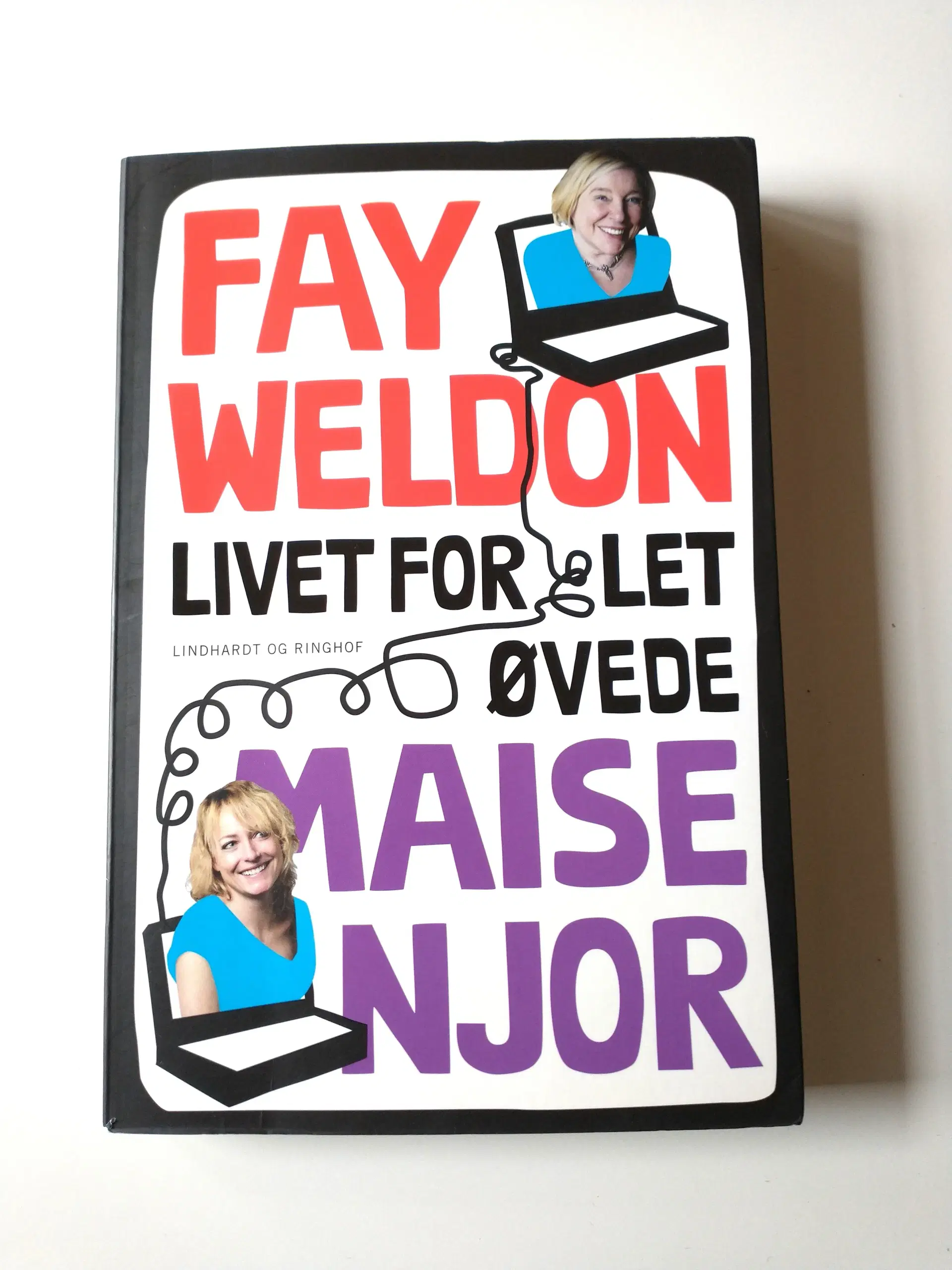 Livet for let øvede Af Maise Njor og Fay Weldon