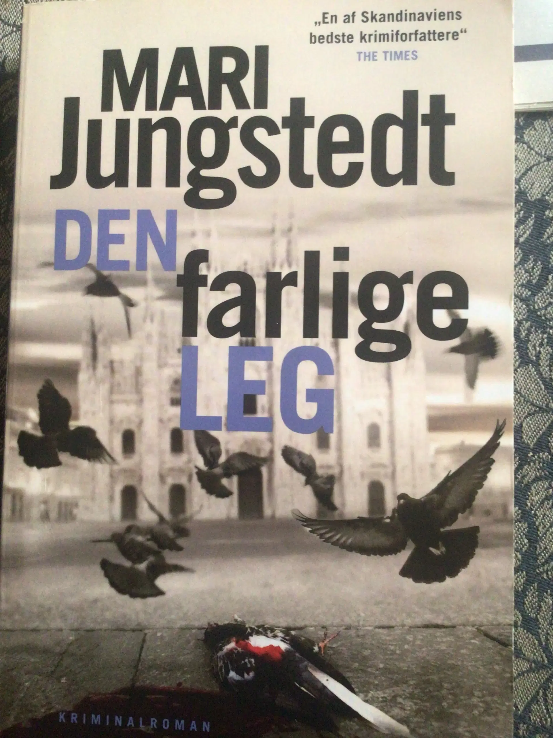 Mari Jungstedt : Den farlige leg