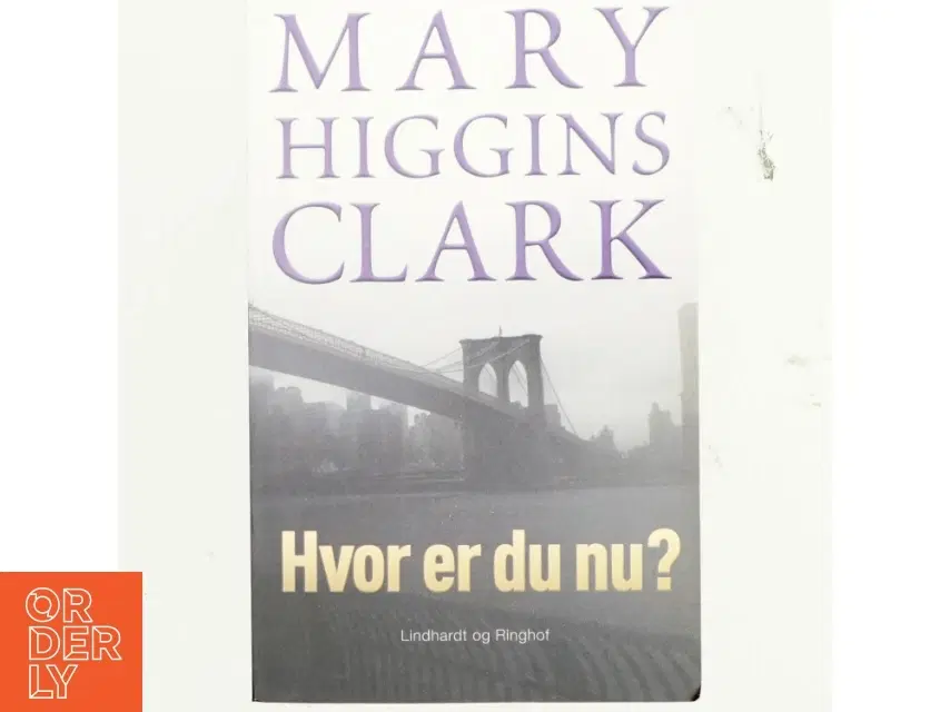 Hvor er du nu? af Mary Higgins Clark (Bog)