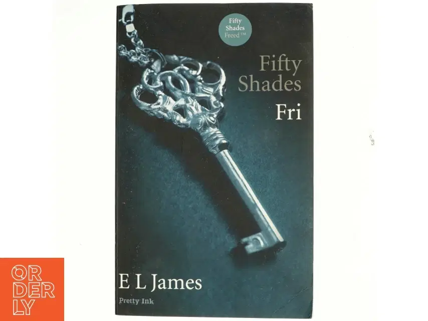 Fifty shades Bind 3 Fri af E L James (Bog)