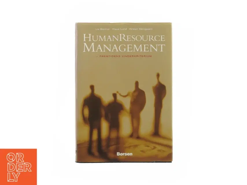 Human Resource management - fremtidens vinderkriterium af Lis Bonner mfl (bog)