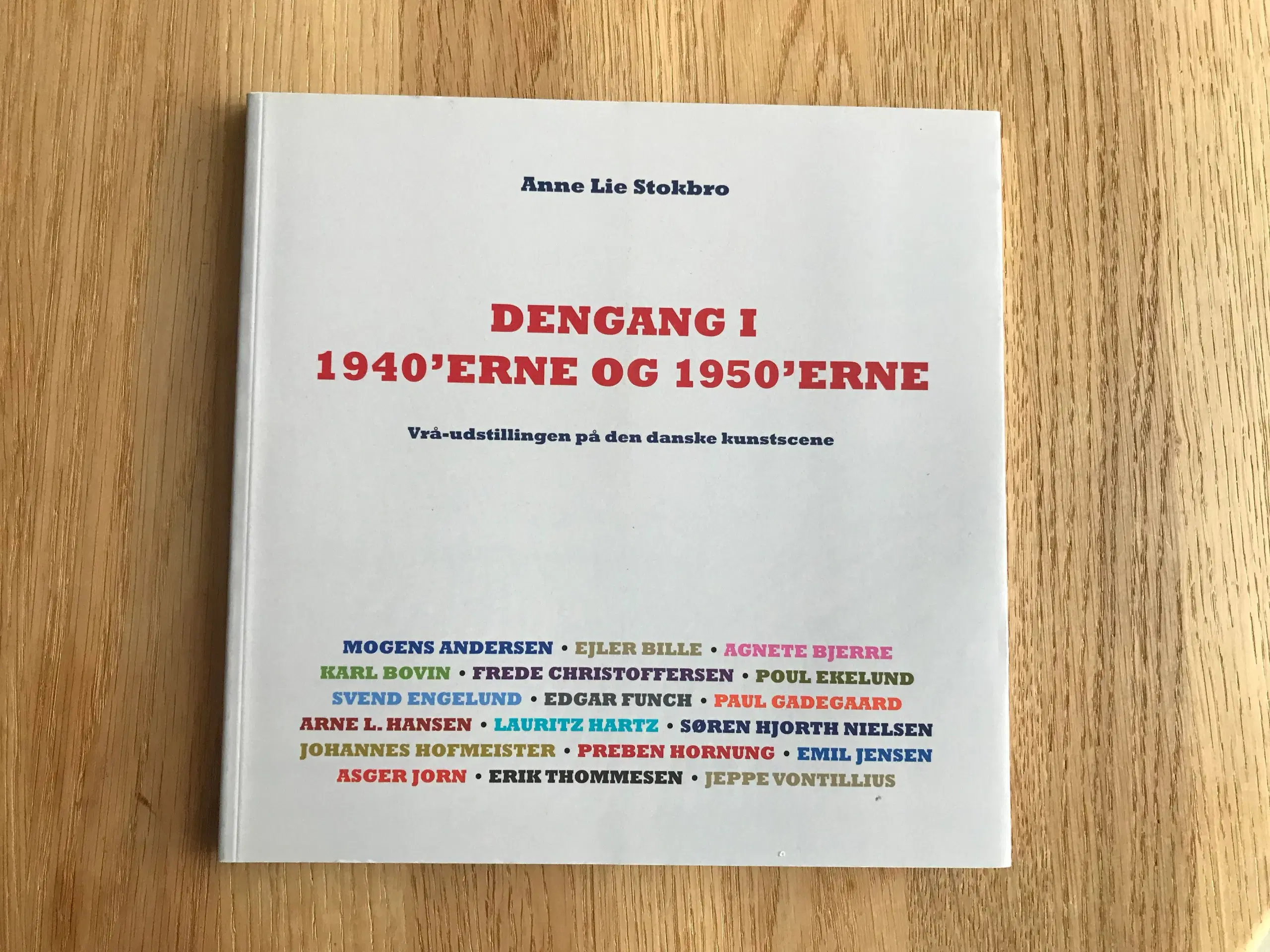 Dengang i 1940'erne og 1950'erne - Vrå-udstillinge