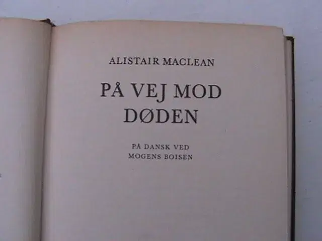 2 Bøger: Alistair Maclean/ Else Fischer