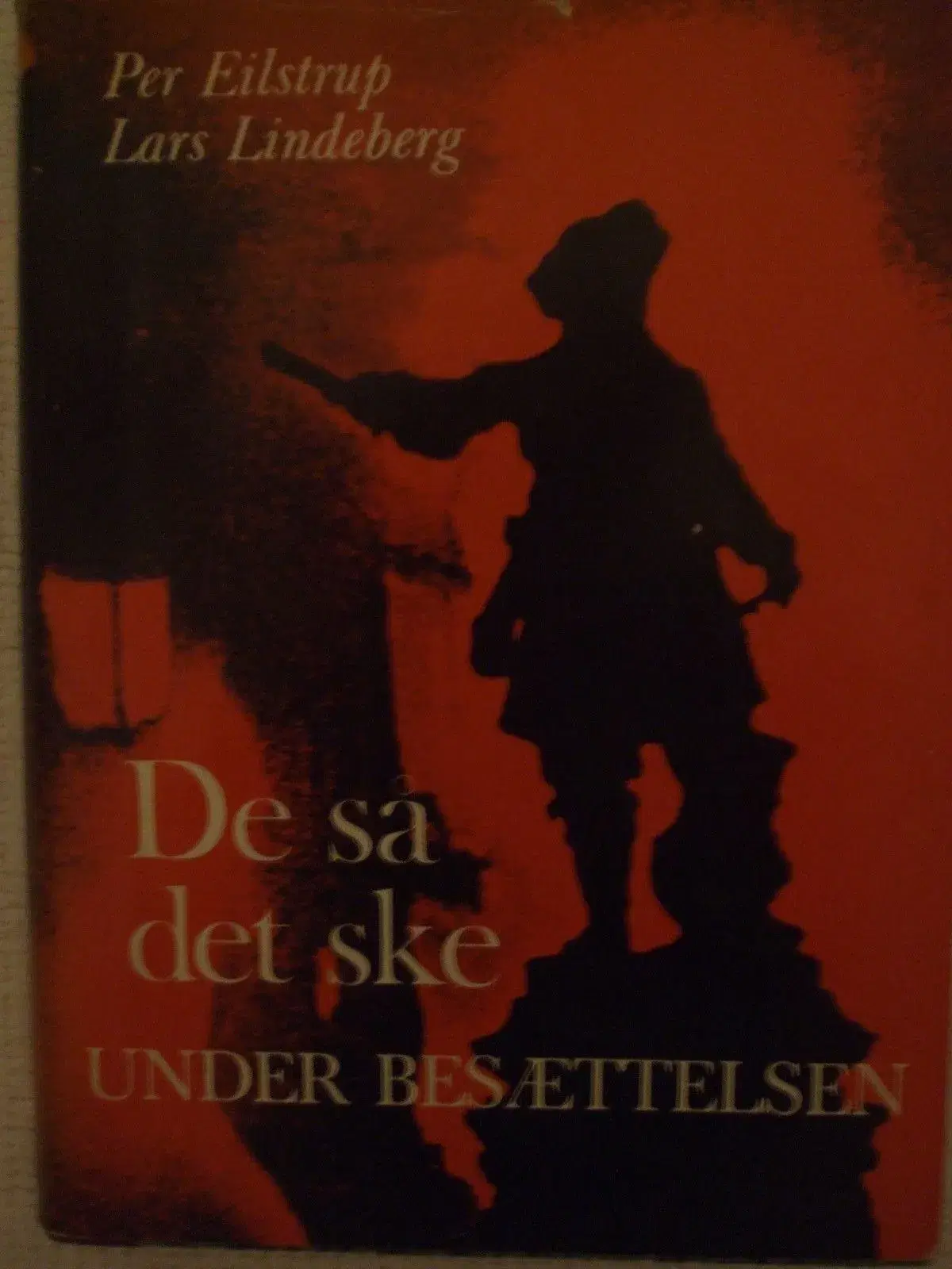 De så det ske ( under besættelsen )