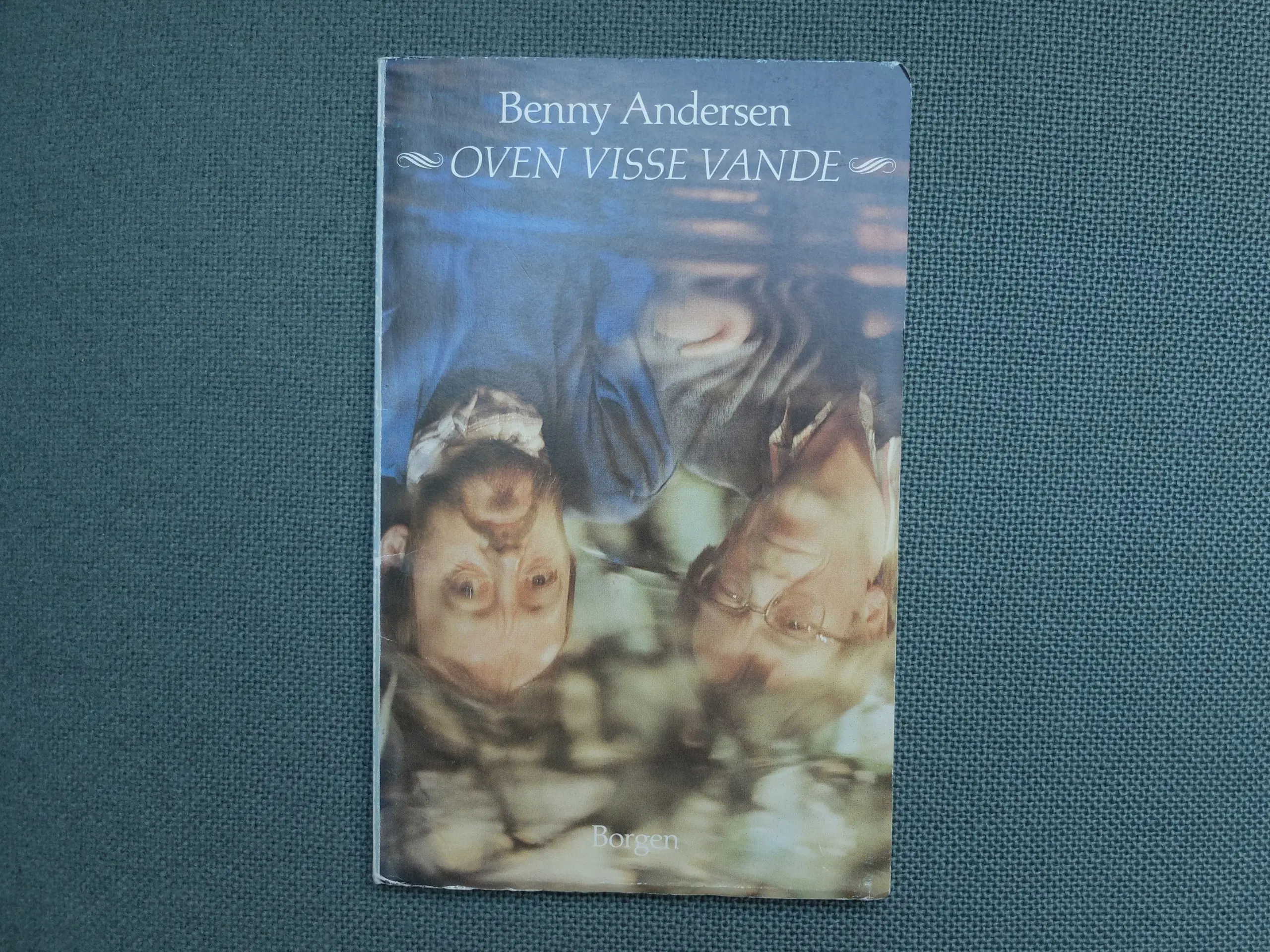 Benny Andersen: Oven visse vande - 1 udgave