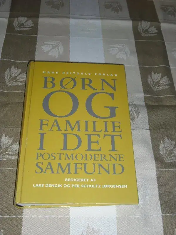 Børn og familie i det postmoderne samfun