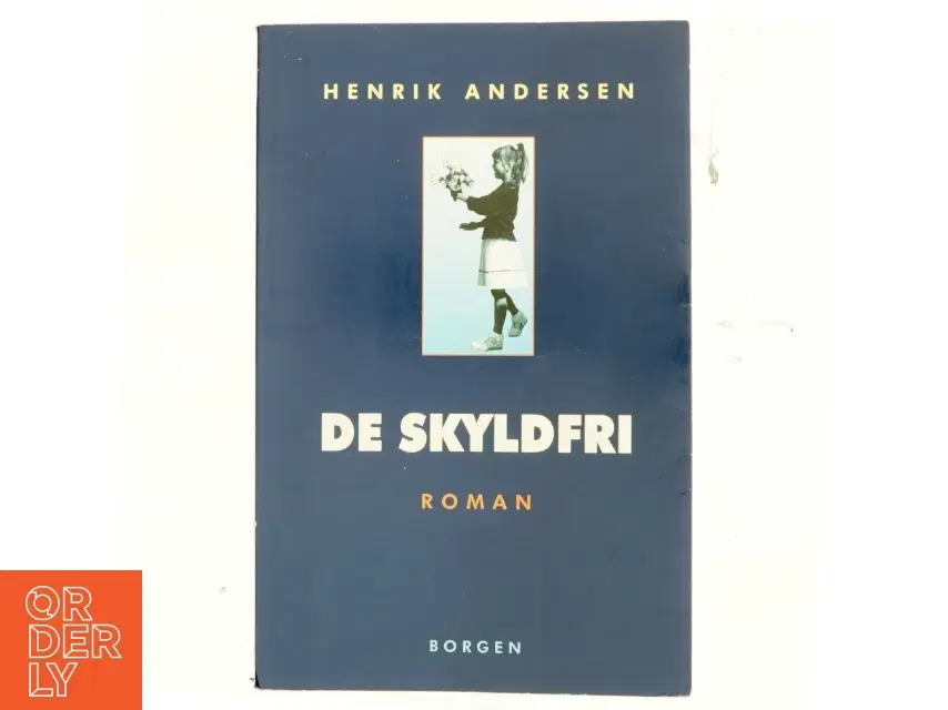 De skyldfri : roman af Henrik Andersen (f 1966) (Bog)