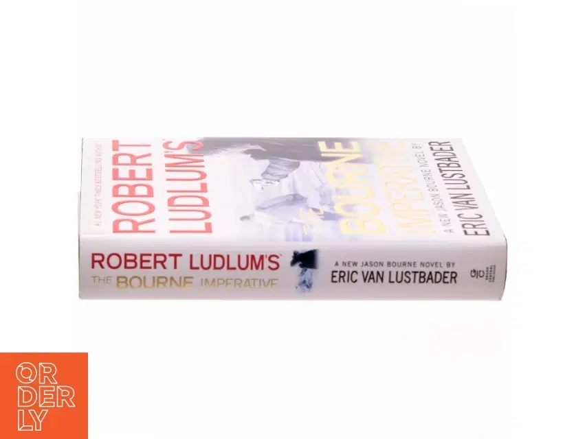 Robert Ludlum's the Bourne imperative : a new Jason Bourne novel af Eric Van Lustbader (Bog)