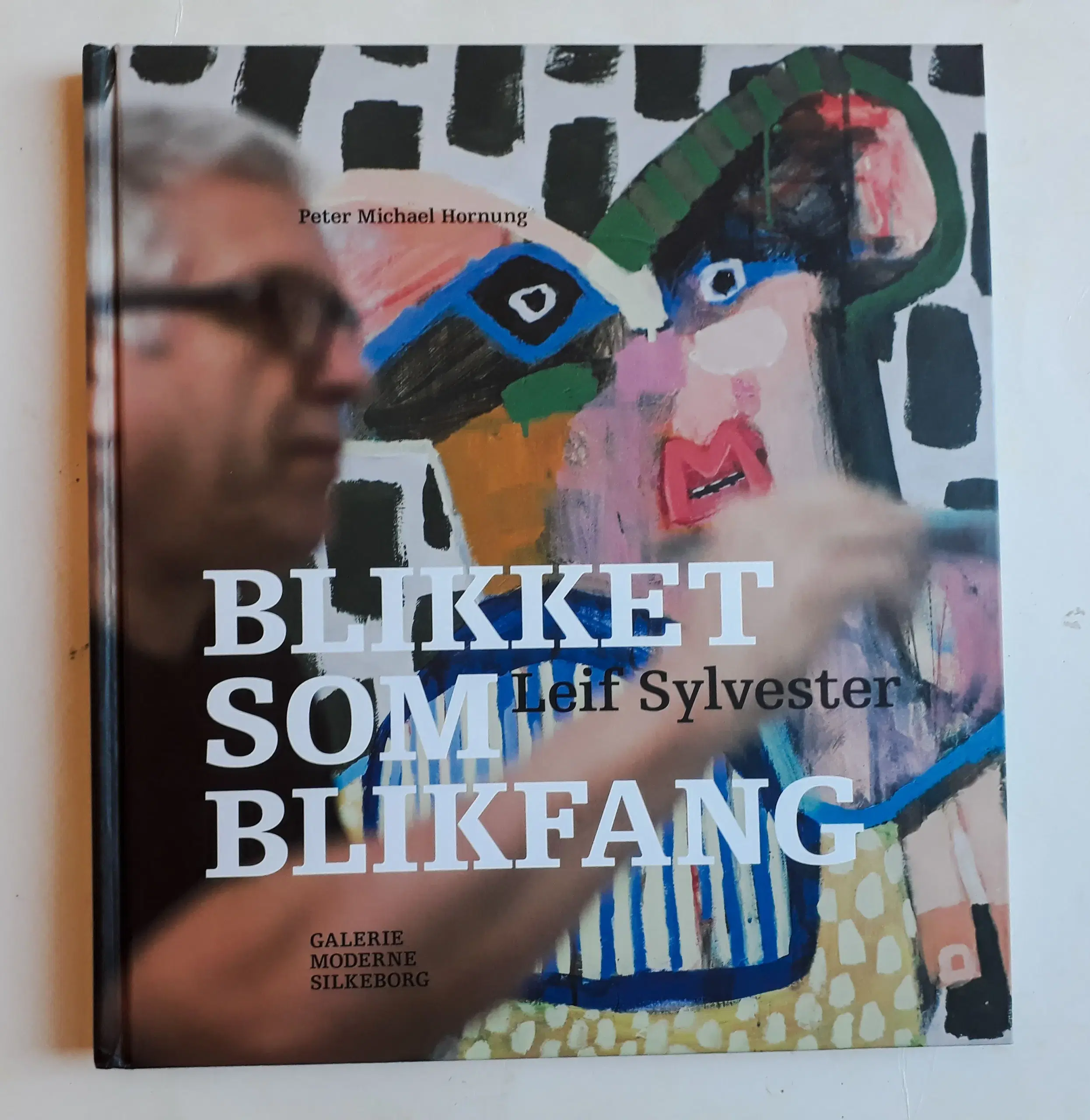 Blikket som blikfang - Leif Sylvester