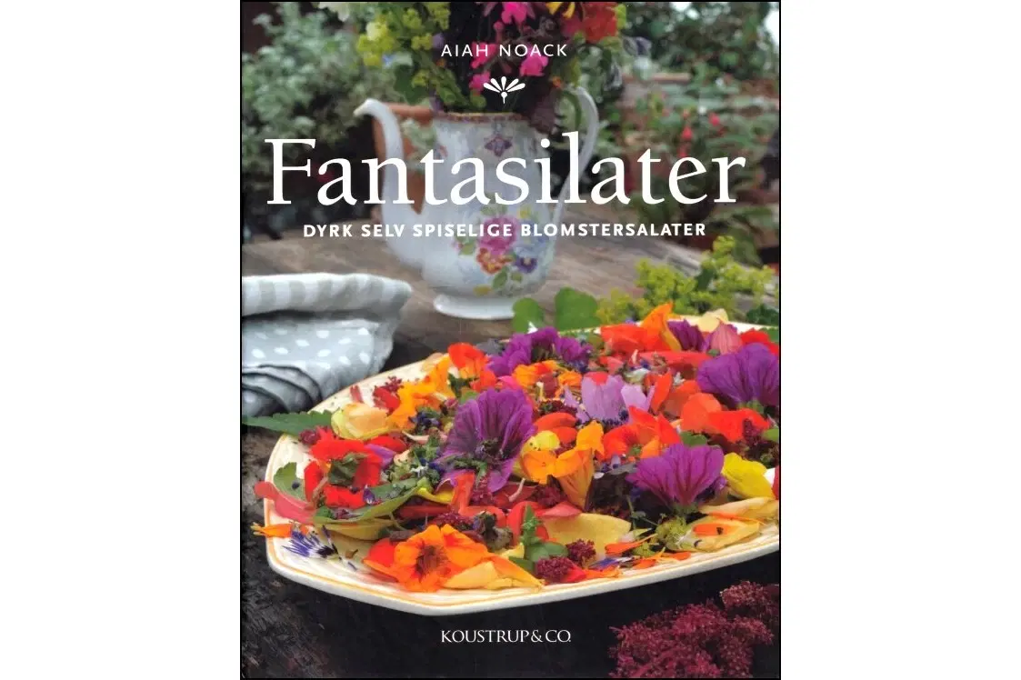 Fantasilater - Dyrk selv spiselige blomstersalater