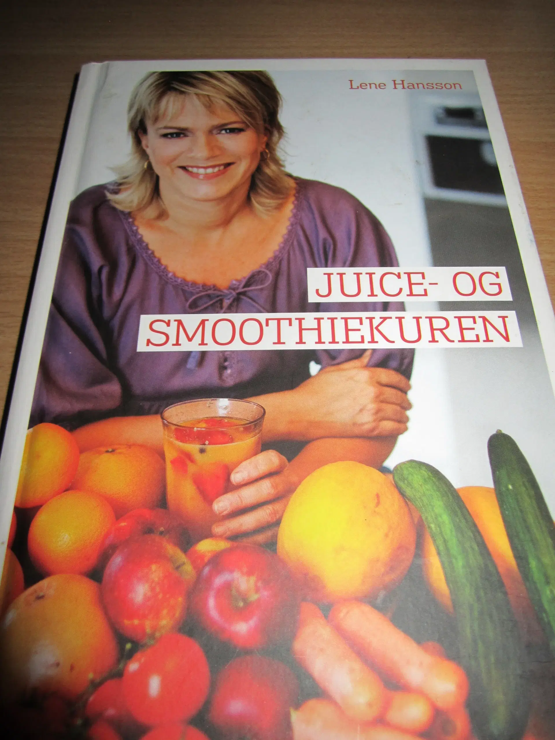 LENE HANSSON Juice og Smoothiekuren