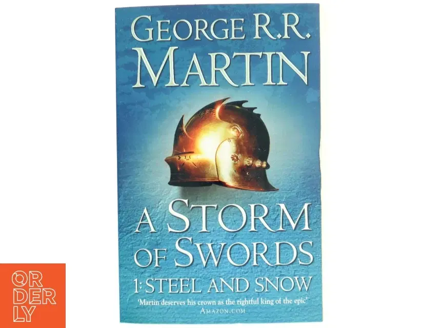 A storm of swords 1 steel and snow af George R R Martin (Bog)