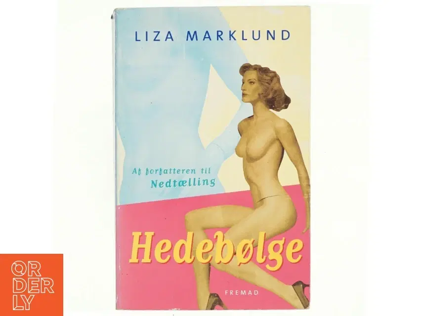 Hedebølge af Liza Marklund (Bog)