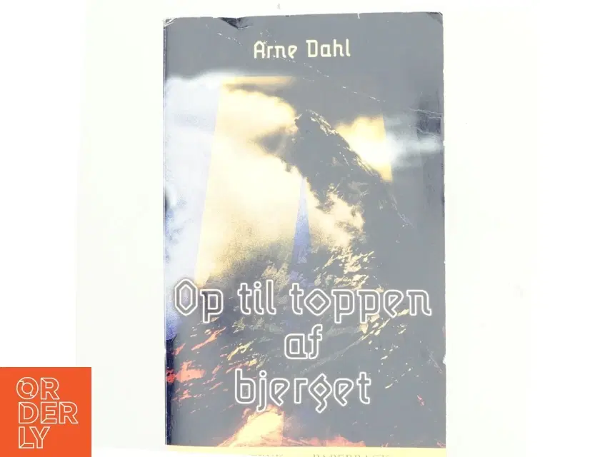 Op til toppen af bjerget af Arne Dahl (f 1963) (Bog)