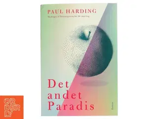 Det andet paradis af Paul Harding (f. 1967) (Bog)