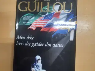 Men Ikke Hvis Det Gælder Din Datter - Jan Guillou