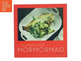 Supersund mormormad af Helle Kleist (Bog)