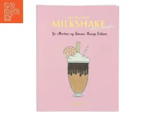 Byg din egen milkshake af Liv Martine (Bog)