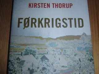Kirsten Thorup. FØRKRIGSTID.
