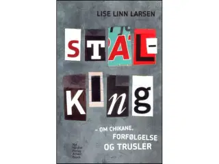 Stalking - om chikane, forfølgelse og trusler