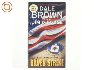 Raven Strike: A Dreamland Thriller af Dale Brown, Jim DeFelice (Bog)