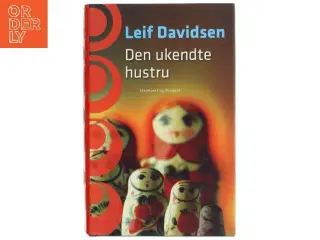 Den Ukendte Hustru af Leif Davidsen (Bog)