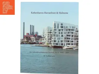 Københavns Havnefront & Holmene af Ole Sørensen (Bog)