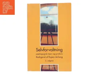 Selvforvaltning : pædagogisk teori og praksis (Bog)