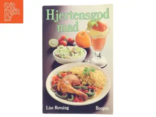 Hjertensgod mad af Lise Rovsing (Bog)
