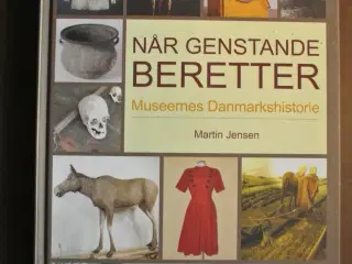 når genstande beretter museernes danmarkshistorie,