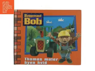 Byggemand Bob: Thomas maler byen hvid (bog) fra Byggemand Bob