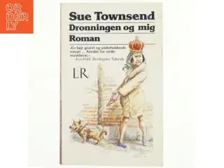 Dronningen og mig af Sue Townsend (Bog)