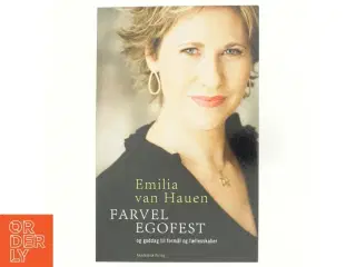 Farvel egofest og goddag til formål og fællesskaber af Emilia van Hauen (Bog)