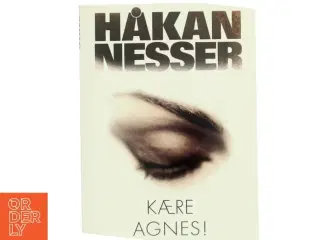 Kære Agnes! af Håkan Nesser (Bog)